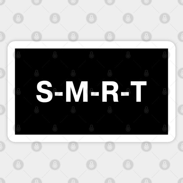 S-M-R-T Magnet by TheBestWords